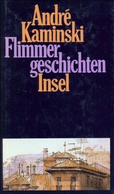 Libro ed. Tedesca - Flimmergeschichten di di André Kaminski