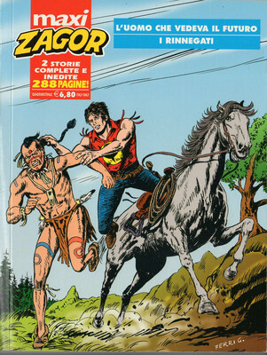 Zagor Maxi L'uomo che vedeva il futuro - I rinnegati Zagor Maxi L'uomo che vedeva il futuro - I rinnegati