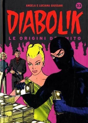 Diabolik le origini del mito - n. 33 - gazzetta dello sport formato libro