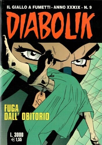 Diabolik - Anno XXXIX - N.9 - Fuga dall'obitorio