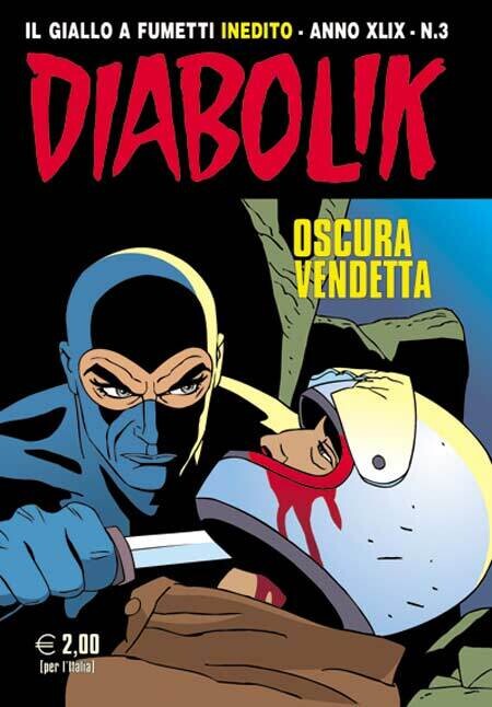Diabolik - Anno XLIX - N.3 - OSCURA VENDETTA