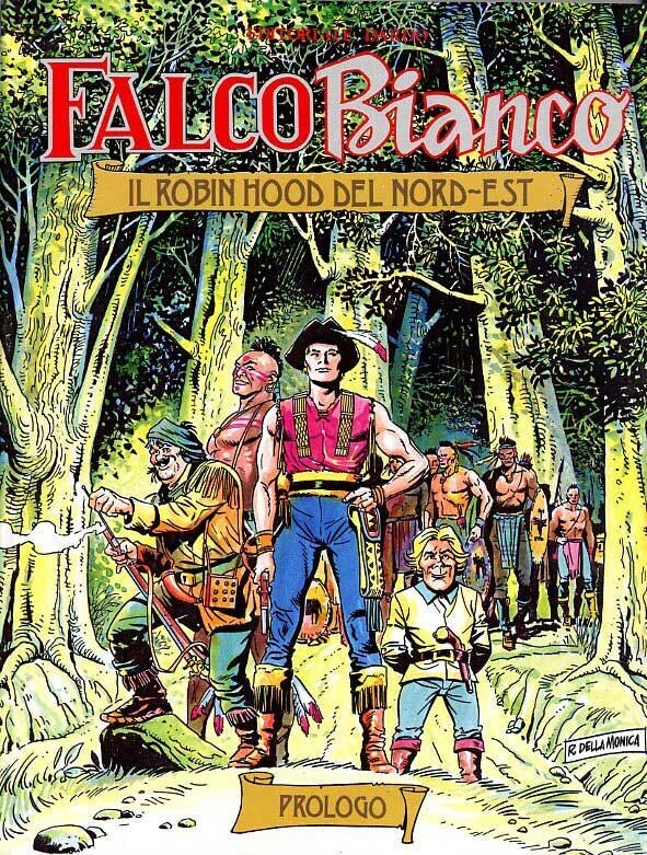 Falco Bianco - Il Robin Hood del Nord-est - Prologo - Dardo Editore