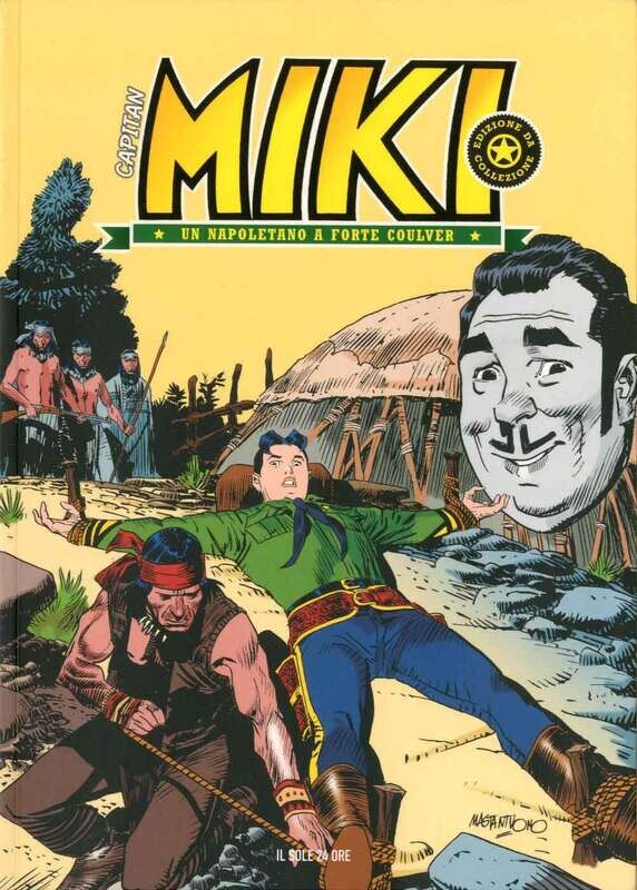 Capitan Miki N.29 - Un Napoletano a forte Coulver - Ed il Sole 24 ore