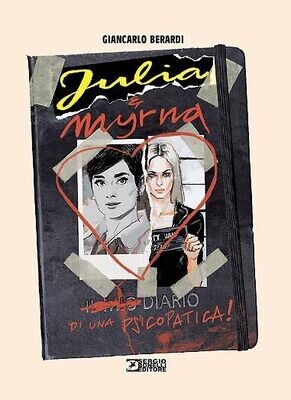 JULIA & MYRNA - Diario di una psicopatica - Bonelli ed.
