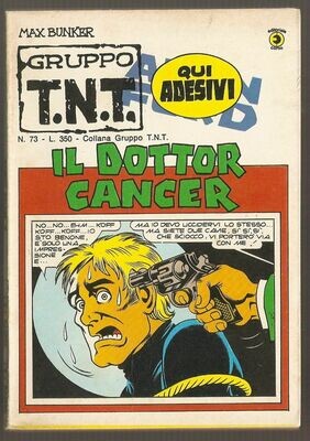 gruppo TNT N.73 - il dottor cancer