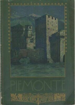 Guide regionali illustrate Piemonte - Touring Club italiano 1913 Paschetto
