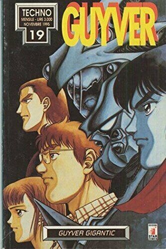 guyver N.19 guyver gigantic - ed.star comics