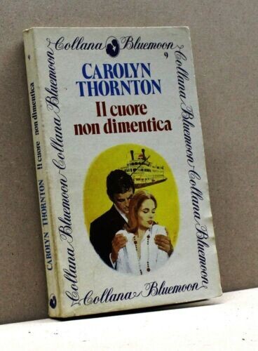 collana bluemoon n.9 - il cuore non dimentica - curcio ed.