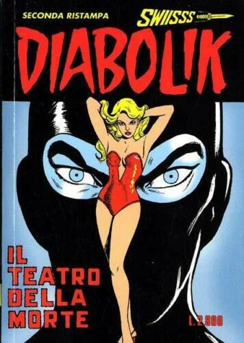 Diabolik Swiss - seconda ristampa - N.57 - Il teatro della morte
