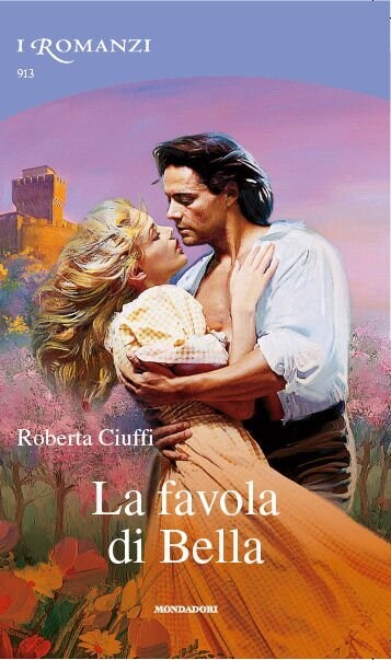 i romanzi classic n.913 - la favola di Bella - ed. mondadori