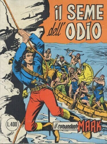 IL COMANDANTE MARK N.74 - IL SEME DELL'ODIO