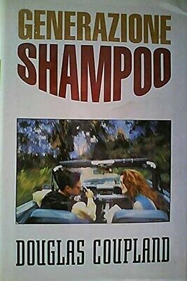Generazione Shampoo - Douglas Coupland - euroclub