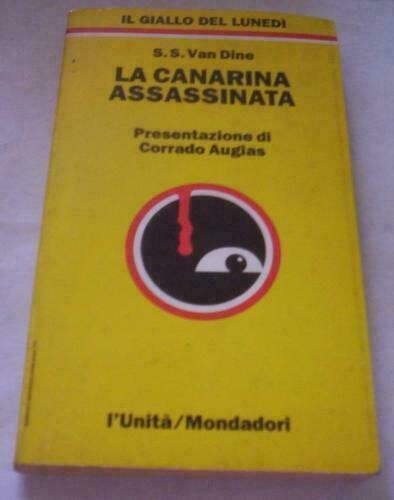 il giallo del Lunedì mondadori/l'unità N.11 - La canarina assassina