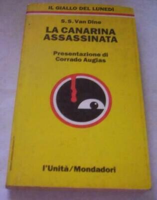 il giallo del Lunedì mondadori/l'unità N.11 - La canarina assassina