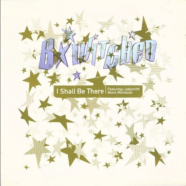 B*Witched ‎– I Shall Be There