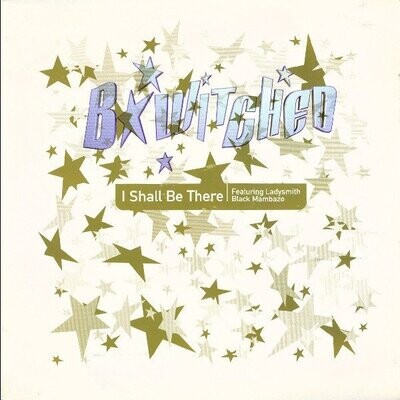 B*Witched ‎– I Shall Be There