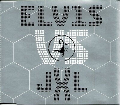 Elvis Vs JXL ‎– A Little Less Conversation