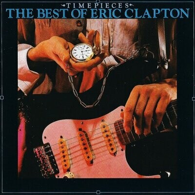 Eric Clapton ‎– Time Pieces - The Best Of Eric Clapton
