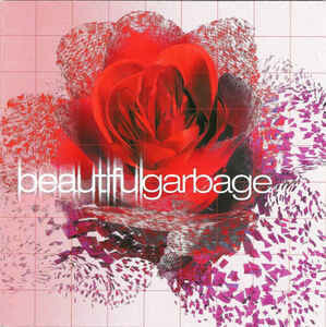 Garbage ‎– Beautiful Garbage