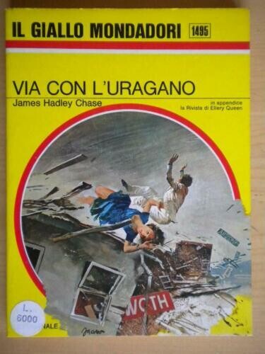 Il giallo Mondadori N.1495 - Via con l’uragano - ed. Mondadori