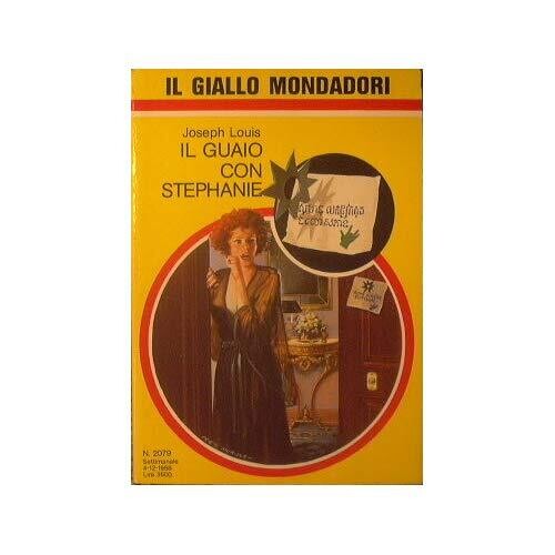 il giallo mondadori N.2079 - Il guaio con Stephanie