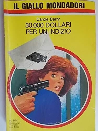 il giallo mondadori N.2101 - 30.000 dollari per un indizio