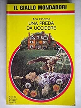 il giallo mondadori N.2149 - Una preda da uccidere il giallo mondadori N.2149 - Una preda da uccidere
