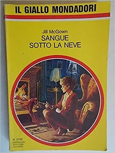 il giallo mondadori N.2152 - Sangue sotto la neve