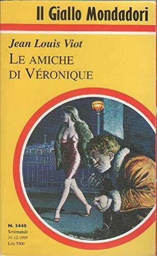 il giallo mondadori N.2448 - Le amiche di veronique