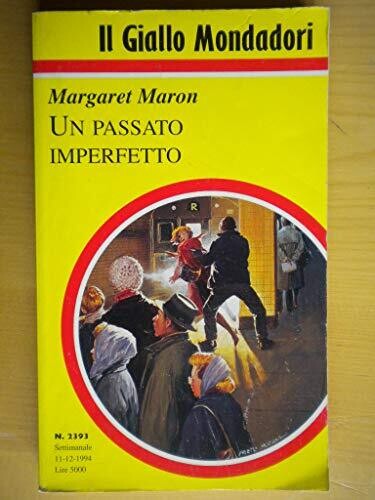 il giallo mondadori N.2393 - Un passato imperfetto