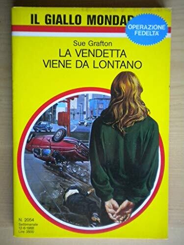 il giallo mondadori N.2504 - La vendetta viene da lontano