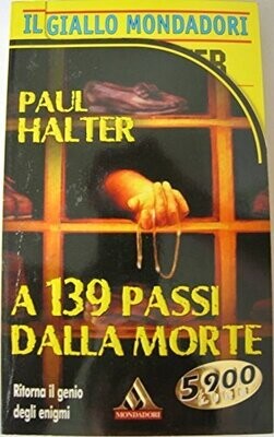 il giallo mondadori n.2603 a 139 passi dalla morte il giallo mondadori n.2603 a 139 passi dalla morte