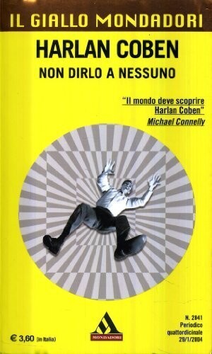 il giallo mondadori n.2841 non dirlo a nessuno