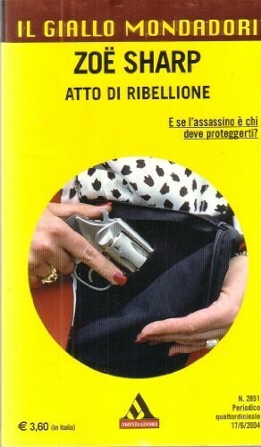 il giallo mondadori n.2851 atto di ribellione