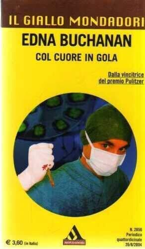 il giallo mondadori n.2856  col cuore in gola