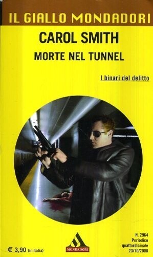 il giallo mondadori n.2964 morte nel tunnel