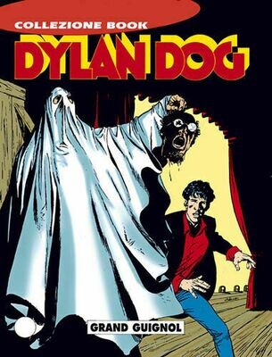 DYLAN DOG COLLEZIONE BOOK N.31 - Grand Guignol