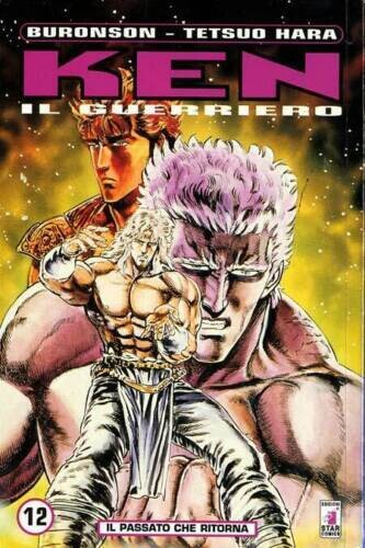 Ken il guerriero n.12 - il passato che ritorna - ed. star comics