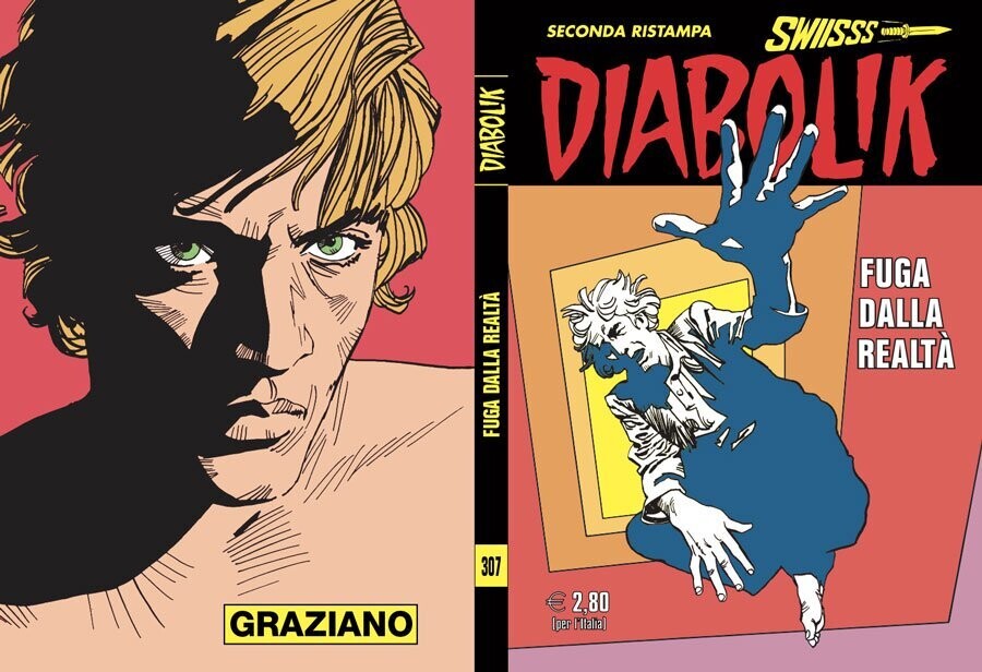 Diabolik Swiss - seconda ristampa - N.307 - FUGA DALLA REALTA'