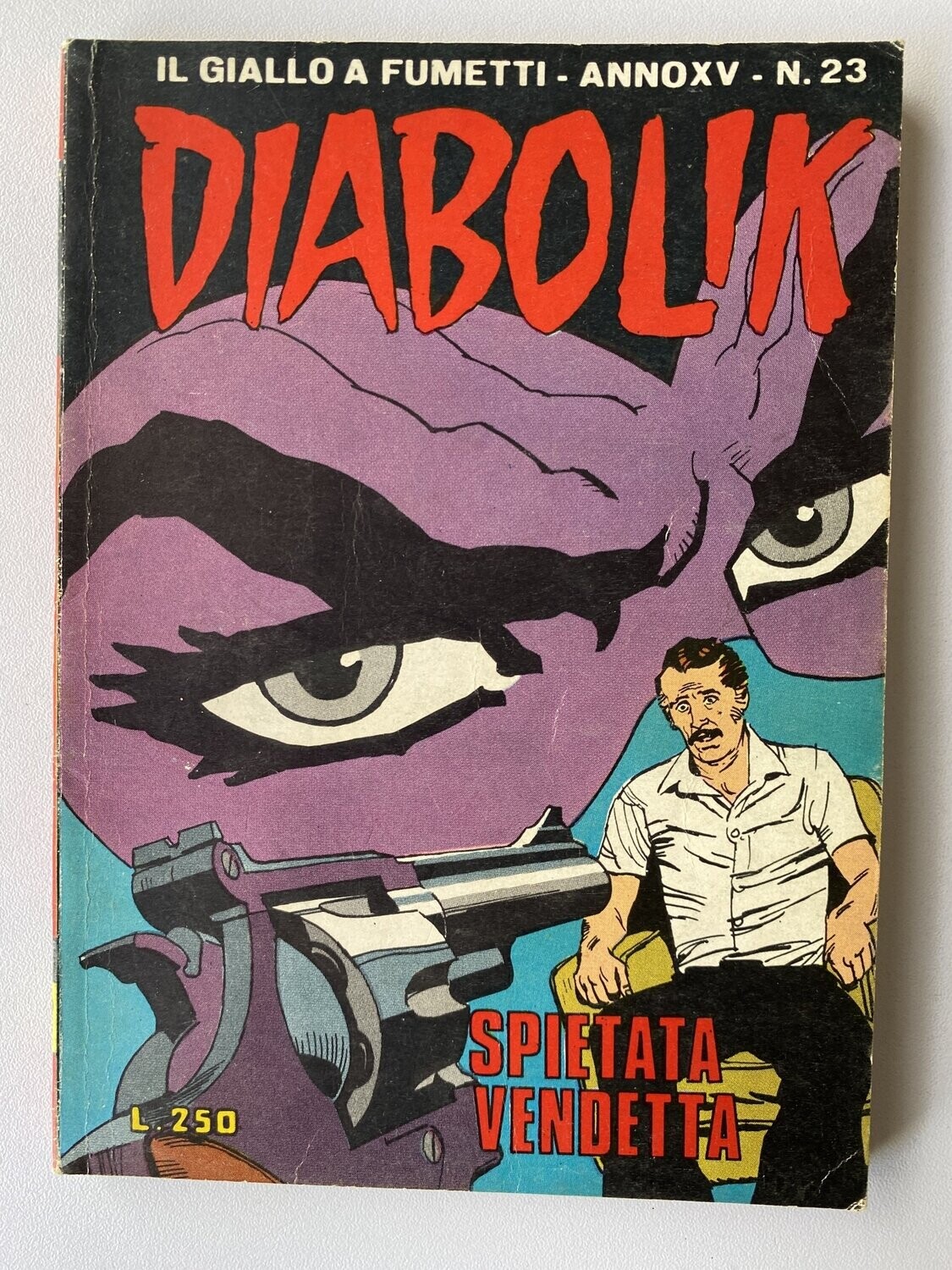 Diabolik - Anno XV - N.23 - SPIETATA VENDETTA
