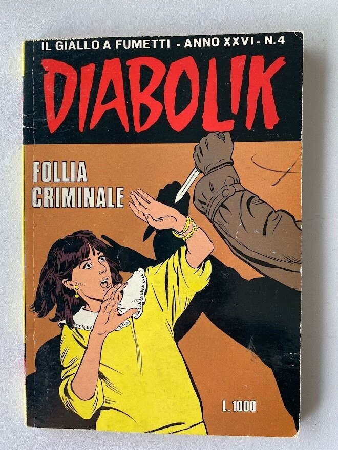 Diabolik - Anno XXVI - N.4 - FOLLIA CRIMINALE