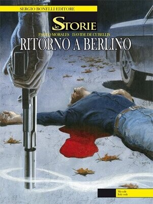Storie N.6 - RITORNO A BERLINO - ed. Bonelli