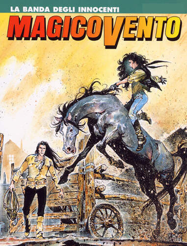Magico Vento N.63 - LA BANDA DEGLI INNOCENTI - Bonelli ed.