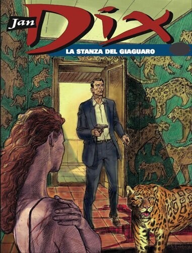 Jan Dix N.2 - LA STANZA DEL GIAGUARO - ed. Bonelli