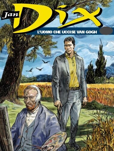 Jan Dix N.11 - L'UOMO CHE UCCISE VAN GOGH - ed. Bonelli