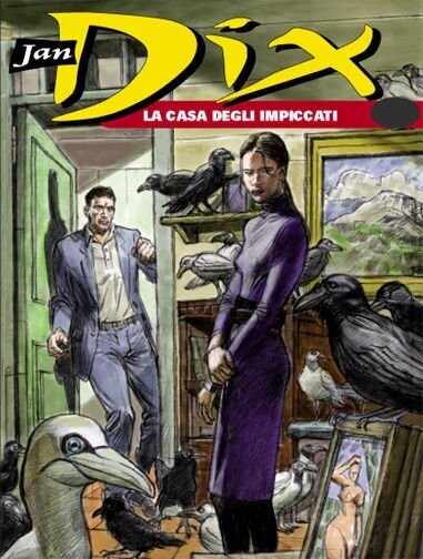 Jan Dix N.10 - LA CASA DELL'IMPICCATO - ed. Bonelli