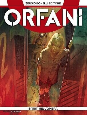 Orfani - N.4 - SPIRITI NELL'OMBRA - ed.Bonelli