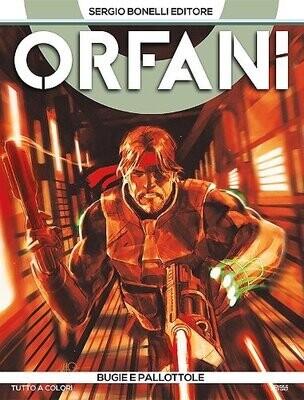 Orfani - N.7 - BUGIE E PALLOTTOLE - ed. Bonelli
