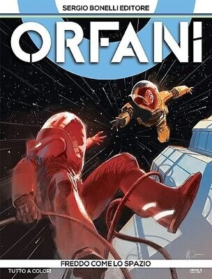 Orfani - N.9 - FREDDO COME LO SPAZIO - ed. Bonelli