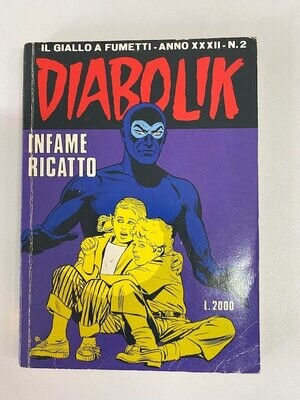 Diabolik - Anno XXXII - N.2 - INFAME RICATTO